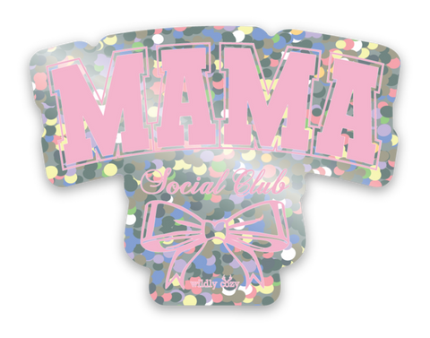 Mama Social Club Glitter Sticker