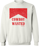 Cowboy Wanted Sweatshirt White