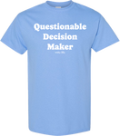 Questionstionable Decision Maker Tee Blue