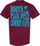 Boots, Cowboy Hats & Pearl Snaps Tee Maroon