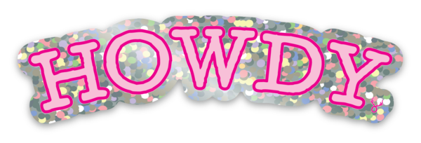 Howdy Glitter Sticker – Wildly Cozy