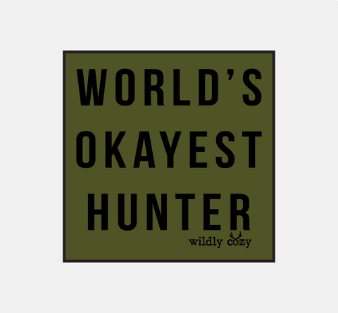 World's Okayest Hunter Sticker Olive